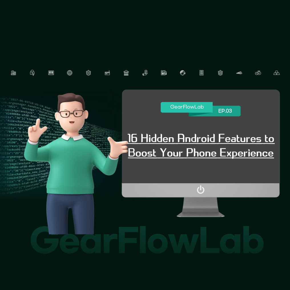 16 Hidden Android Features to Boost Your Phone&nbsp;Experience
